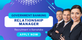 Government Banking Relationship Manager Recruitment in Karnataka Government Banking Relationship Manager