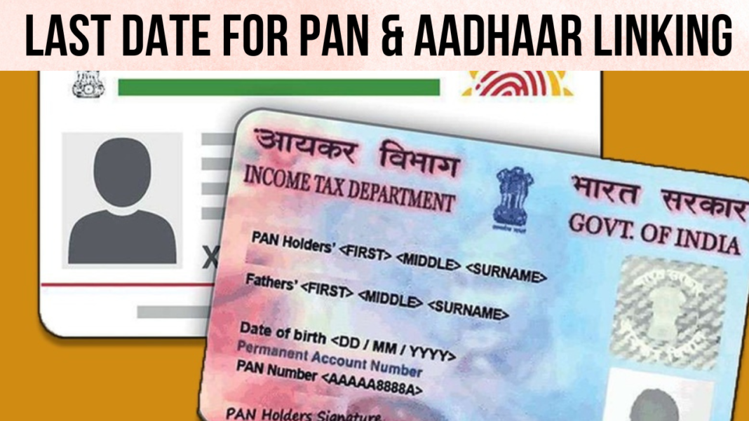 Last Date for PAN & Aadhaar Linking